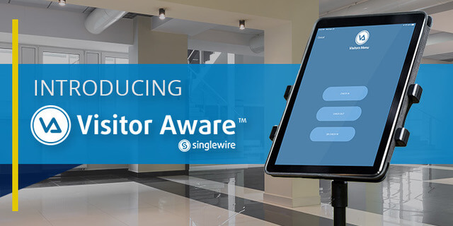 Visitor Aware Acquired by Singlewire Software Adding Visitor Check-in and Student Management to Its Suite of School Safety Offerings